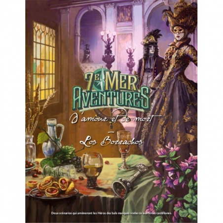 7e mer : Aventures 2 : D'Amour et de Mort et Los Borrachos