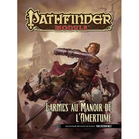 Pathfinder Module - Larmes du Manoir de l'Amertume