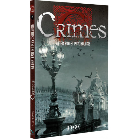 Crimes - Alter ego et Psychologie