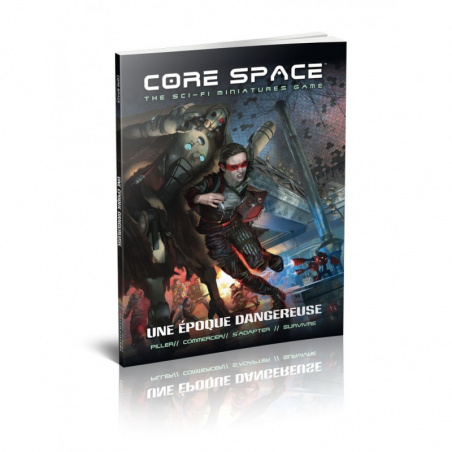 Core Space - Une époque Dangereuse